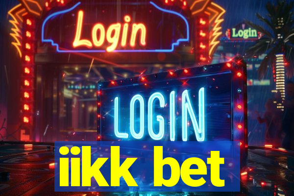 iikk bet